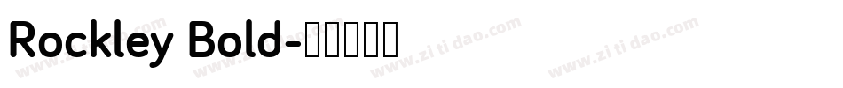 Rockley Bold字体转换